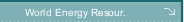 World Energy Resour.
